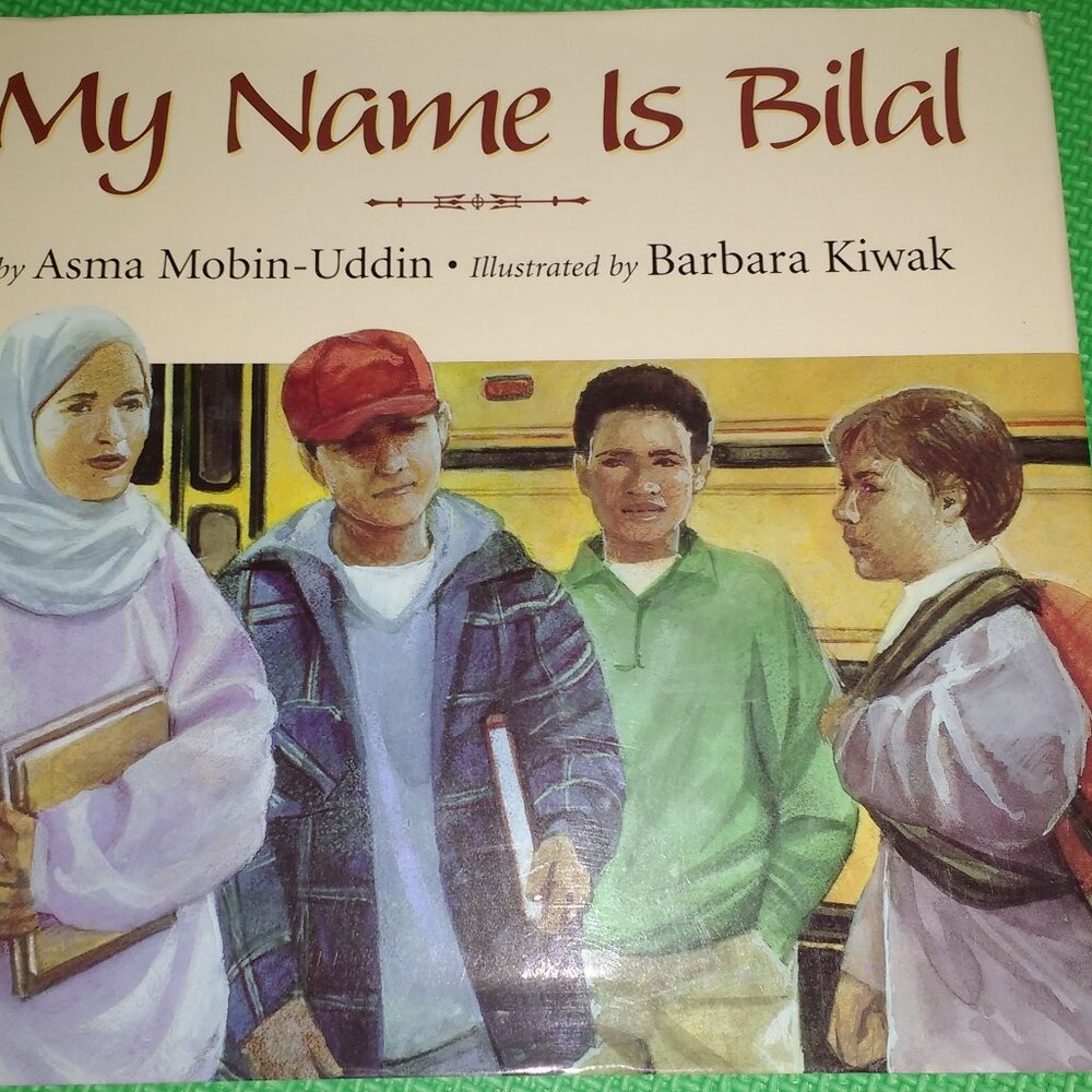 My Name is Bilal by Asma Mobin-Uddin New Hardcover